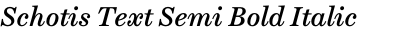 Schotis Text Semi Bold Italic